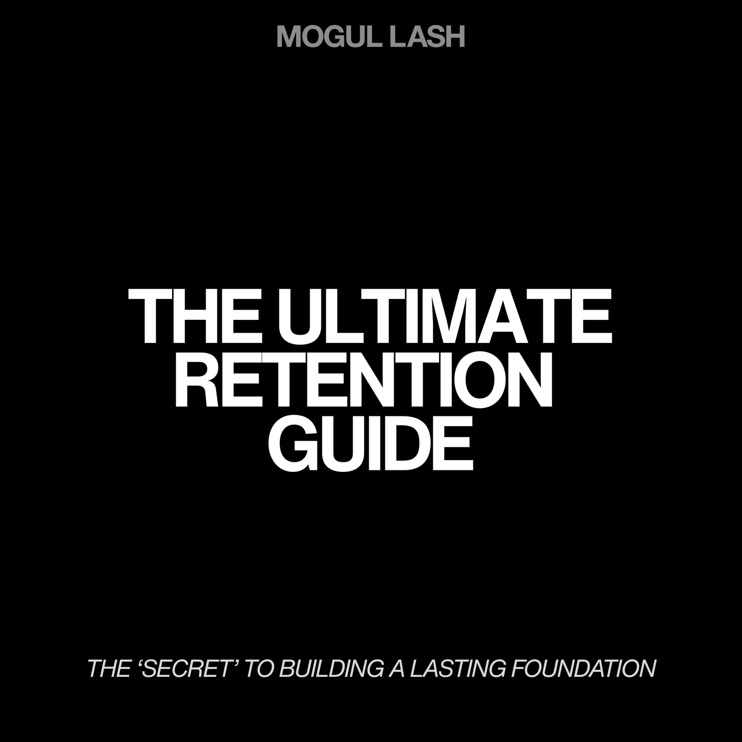 The Ultimate Retention Guide